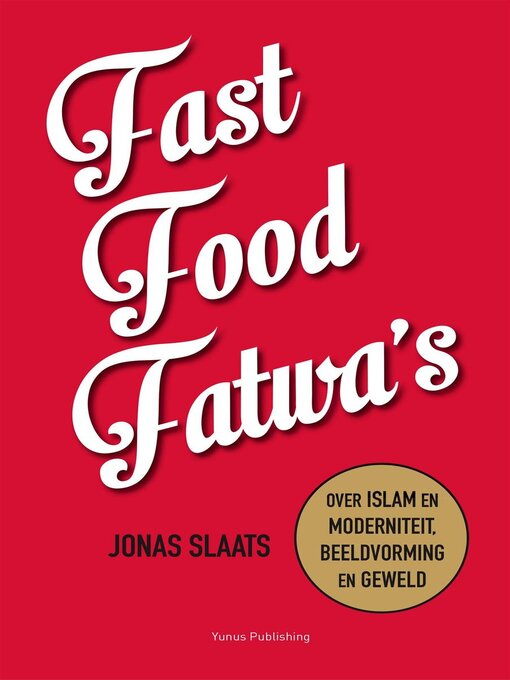 Title details for Fast food fatwa's by Jonas Slaats - Available
